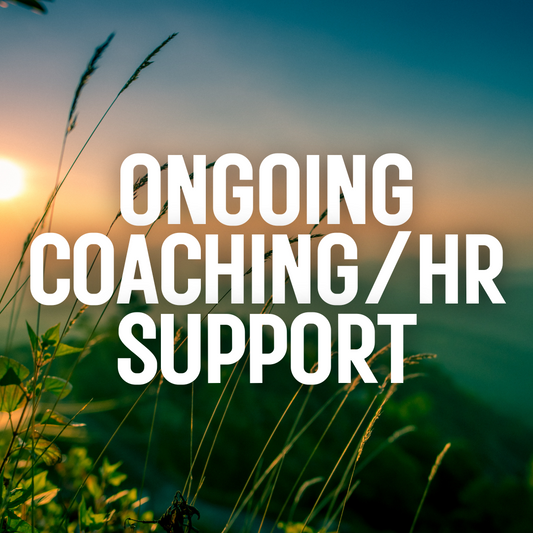 Ongoing coaching/HR support