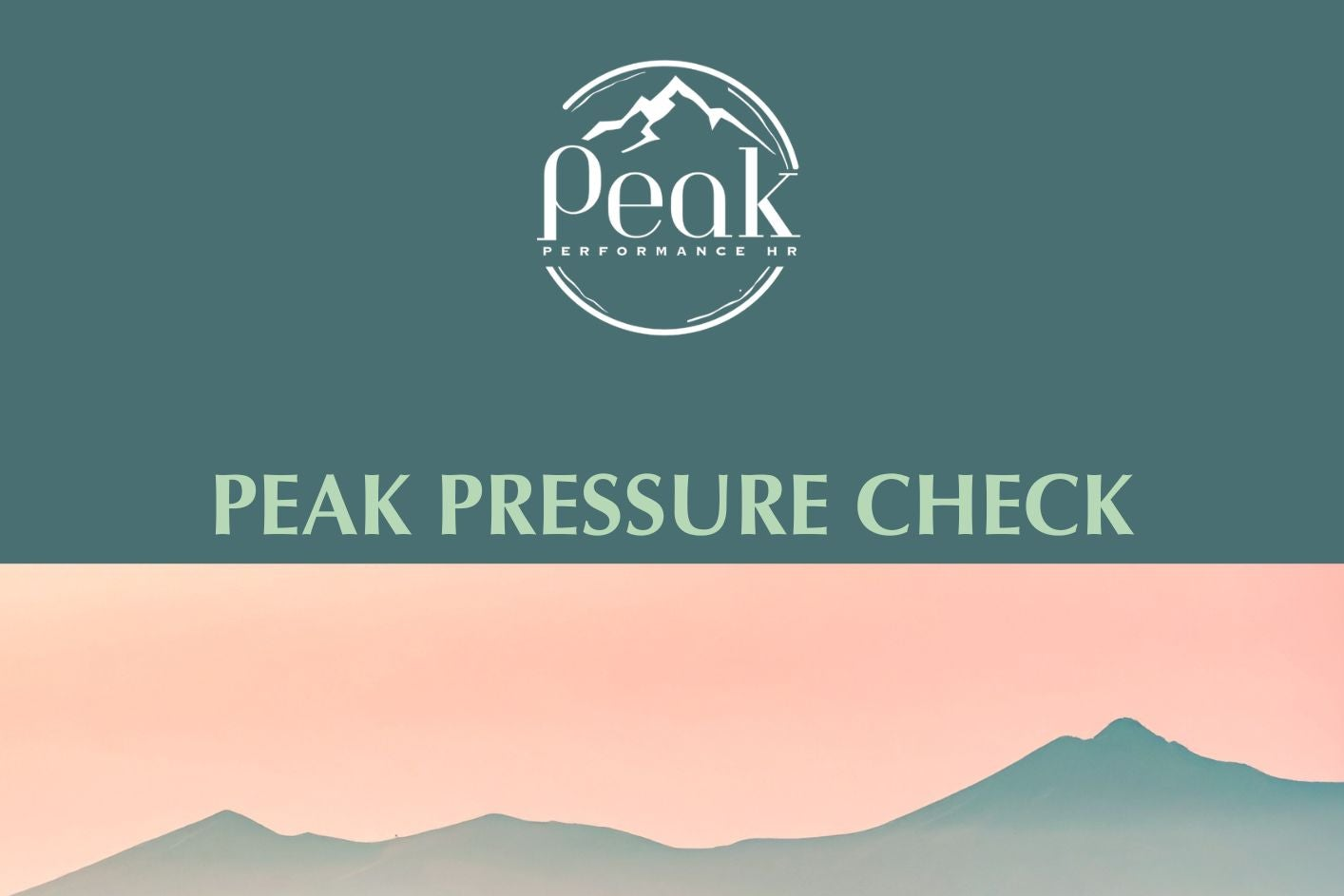 Logo of Peak Performance HR with 'Peak Pressure Check' text against a mountain landscape background.